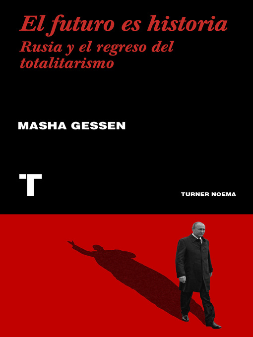 Title details for El futuro es historia by Masha Gessen - Wait list